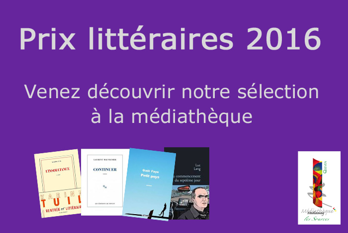 Venez découvrir les coups de coeur des prix littéraires 2016