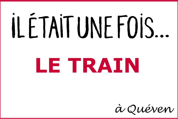 Il était une fois… Le train à Quéven