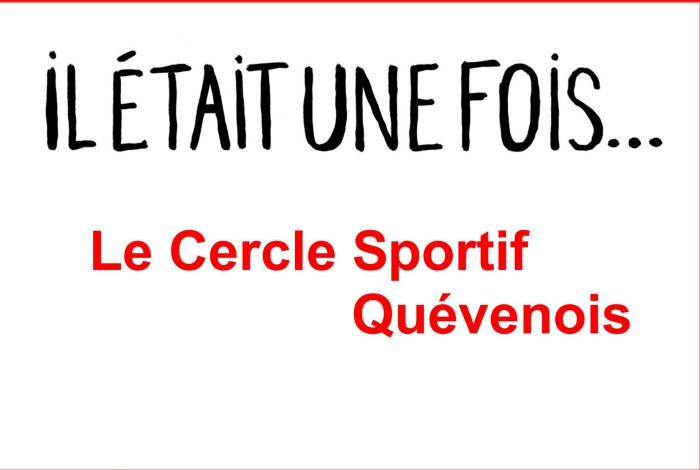 Il était une fois… Le Cercle Sportif Quévenois