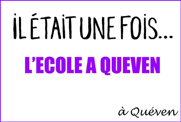 Il était une fois… L’école à Quéven