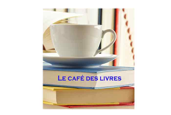 Le café des livres – 9 février 2019