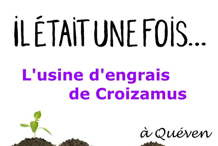 Il était une fois… L’usine d’engrais de Croizamus