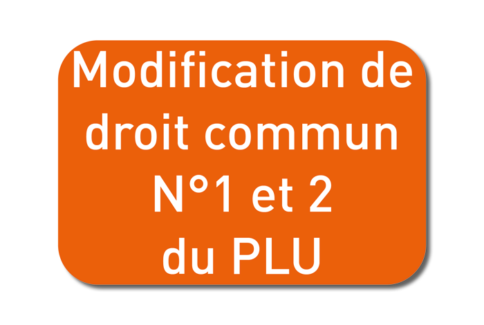 Modification de droit commun n° 1 et 2 du PLU – Concertation du public du 10 janvier au 10 mars 2023