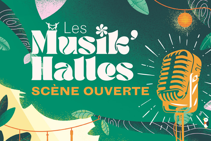 Scène ouverte « Les Musik’Halles » : avis aux amateurs !